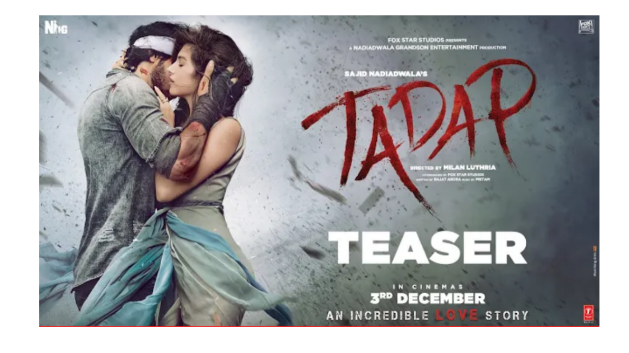 Tadap Teaser out: अहान शेट्टी तारा सुतारिया के रोल की मिली झलक